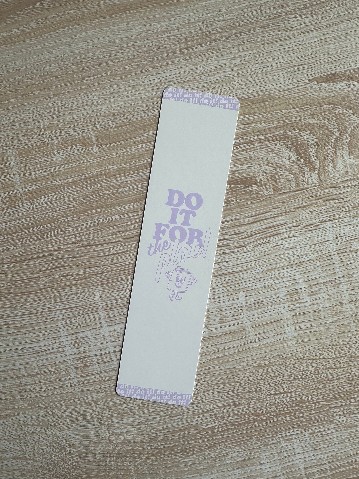 "Do It For The Plot!" Bookmark