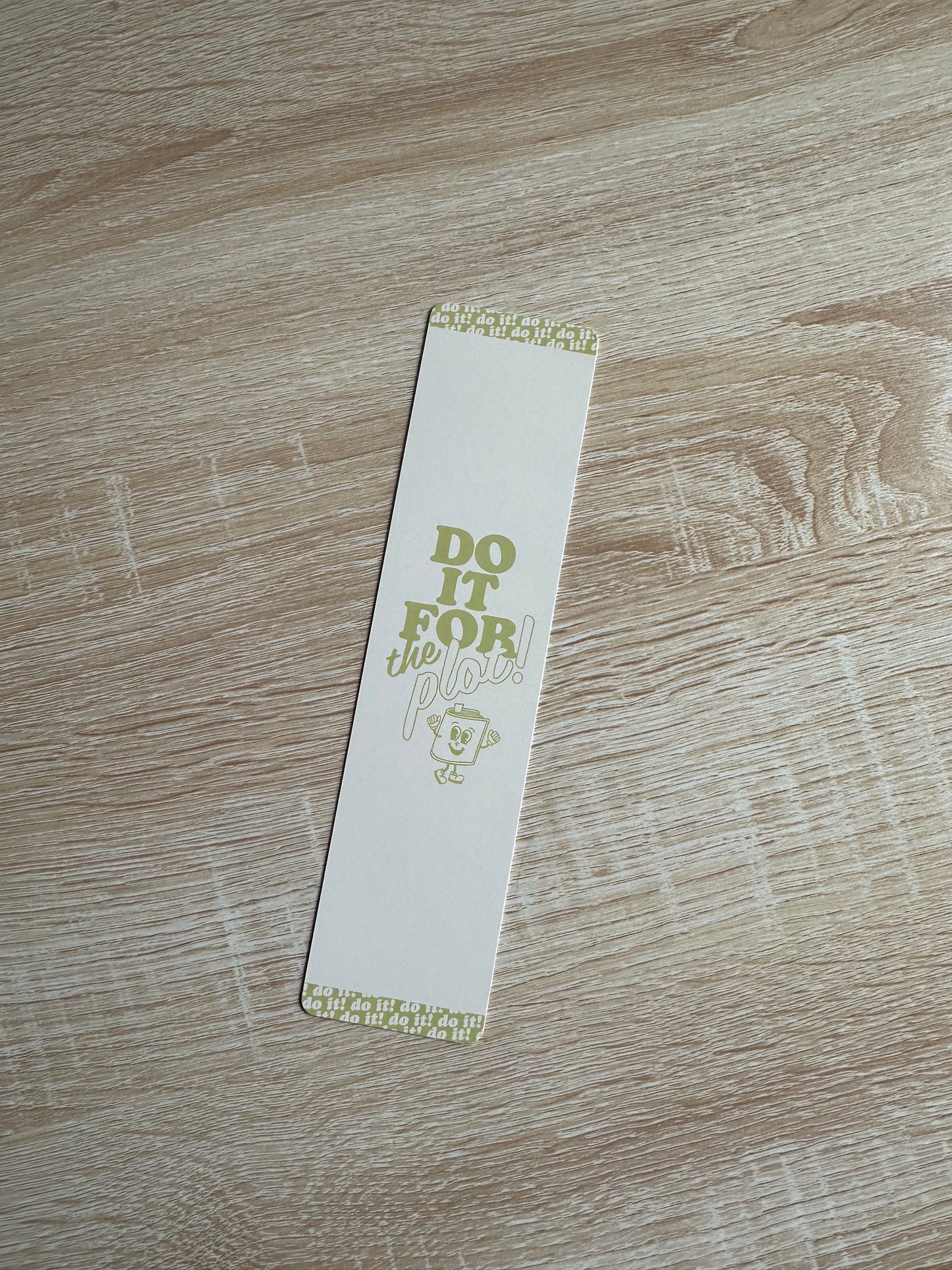 "Do It For The Plot!" Bookmark