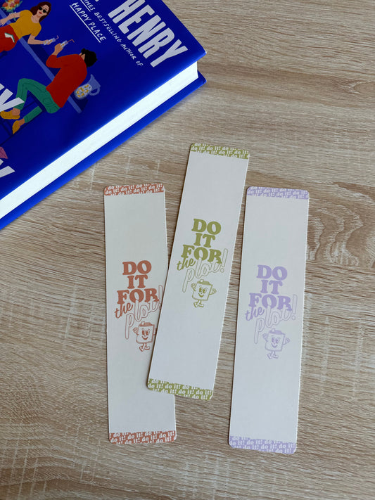 "Do It For The Plot!" Bookmark